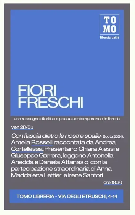 amelia rosselli lascia dietro nostre spalle tomo roma 28 giugno 2024